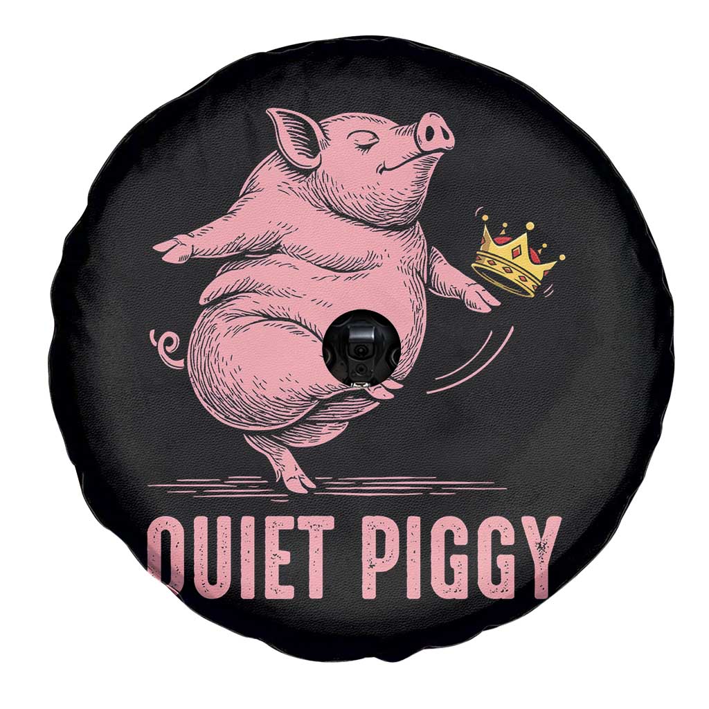 Funny Quiet Piggy Spare Tire Cover Pig Political Humor No King - Wonder Print Shop