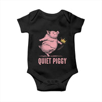 Funny Quiet Piggy Baby Onesie Pig Political Humor No King - Wonder Print Shop