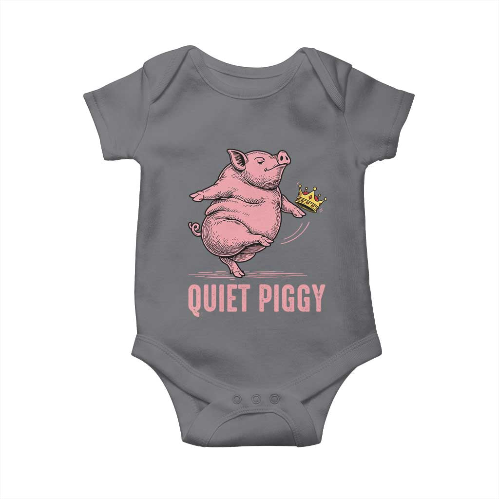 Funny Quiet Piggy Baby Onesie Pig Political Humor No King - Wonder Print Shop