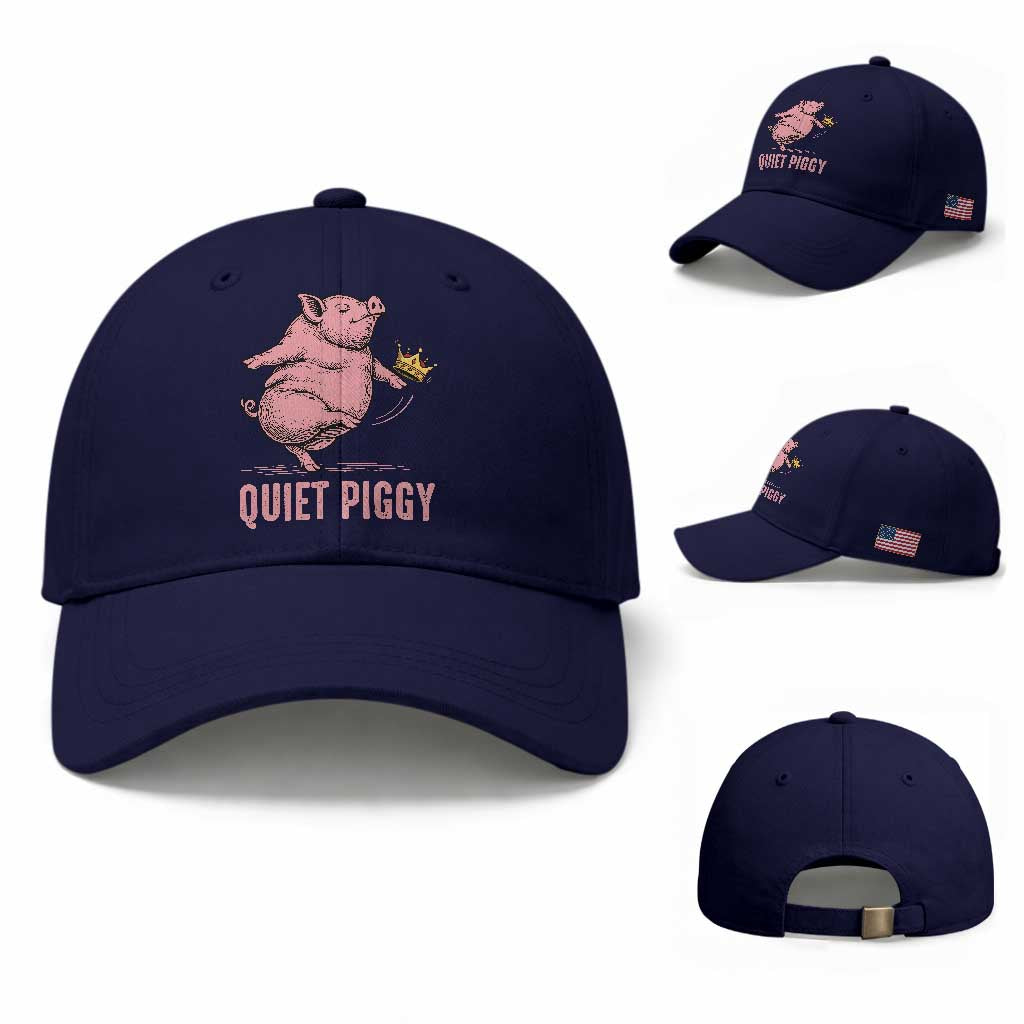 Funny Quiet Piggy Baseball Cap Pig Political Humor No King