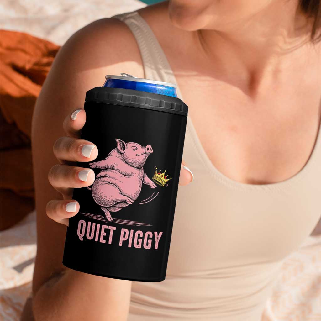 Funny Quiet Piggy 4 in 1 Can Cooler Tumbler Pig Political Humor No King - Wonder Print Shop
