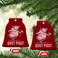 Funny Quiet Piggy Ceramic Ornament Pig Political Humor No King - Wonder Print Shop