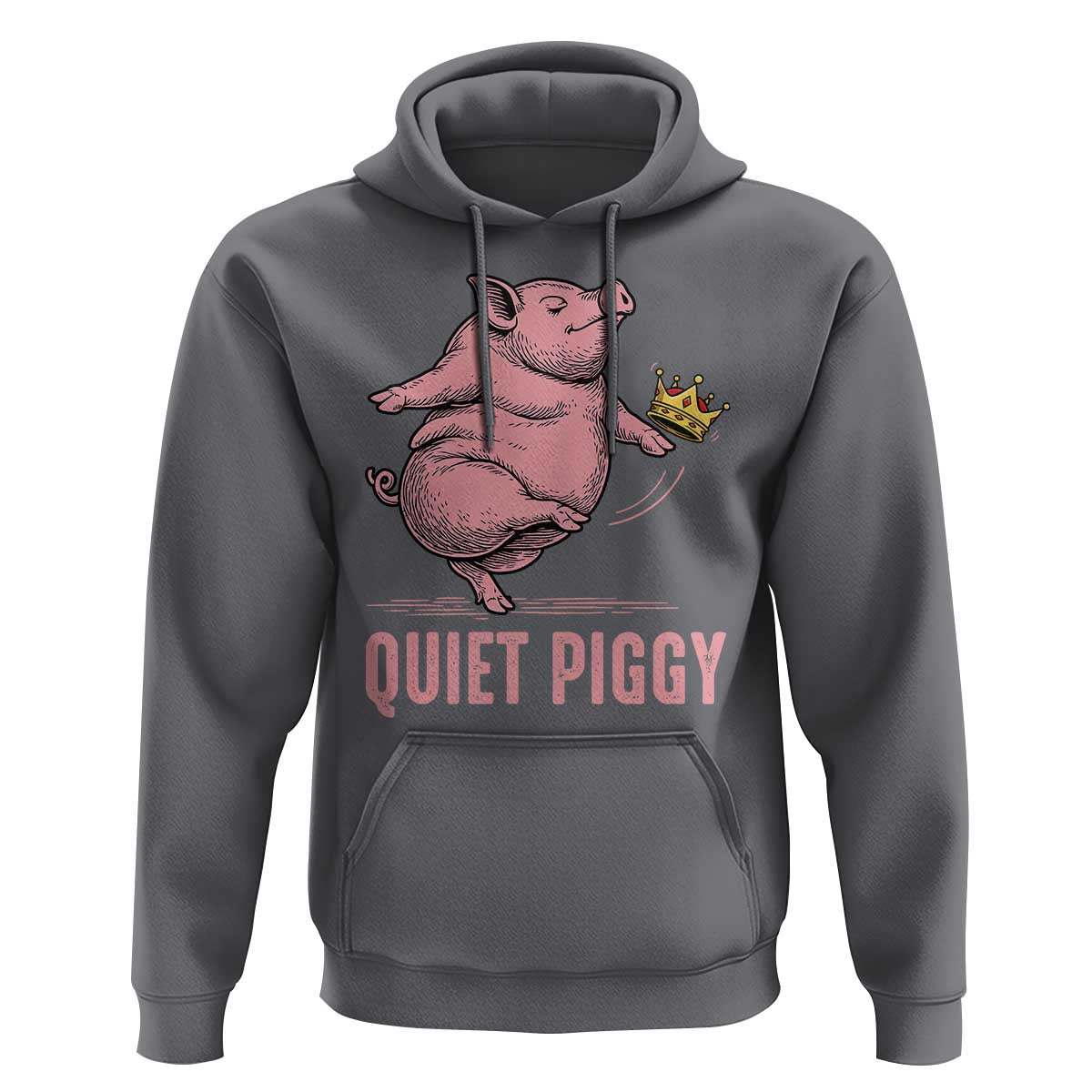 Funny Quiet Piggy Hoodie Pig Political Humor No King - Wonder Print Shop