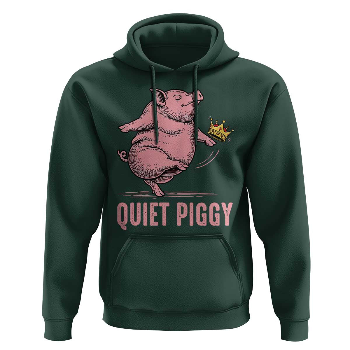 Funny Quiet Piggy Hoodie Pig Political Humor No King - Wonder Print Shop
