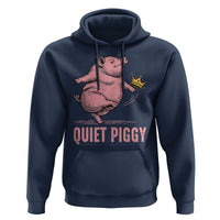 Funny Quiet Piggy Hoodie Pig Political Humor No King - Wonder Print Shop