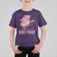 Funny Quiet Piggy T Shirt For Kid Pig Political Humor No King - Wonder Print Shop