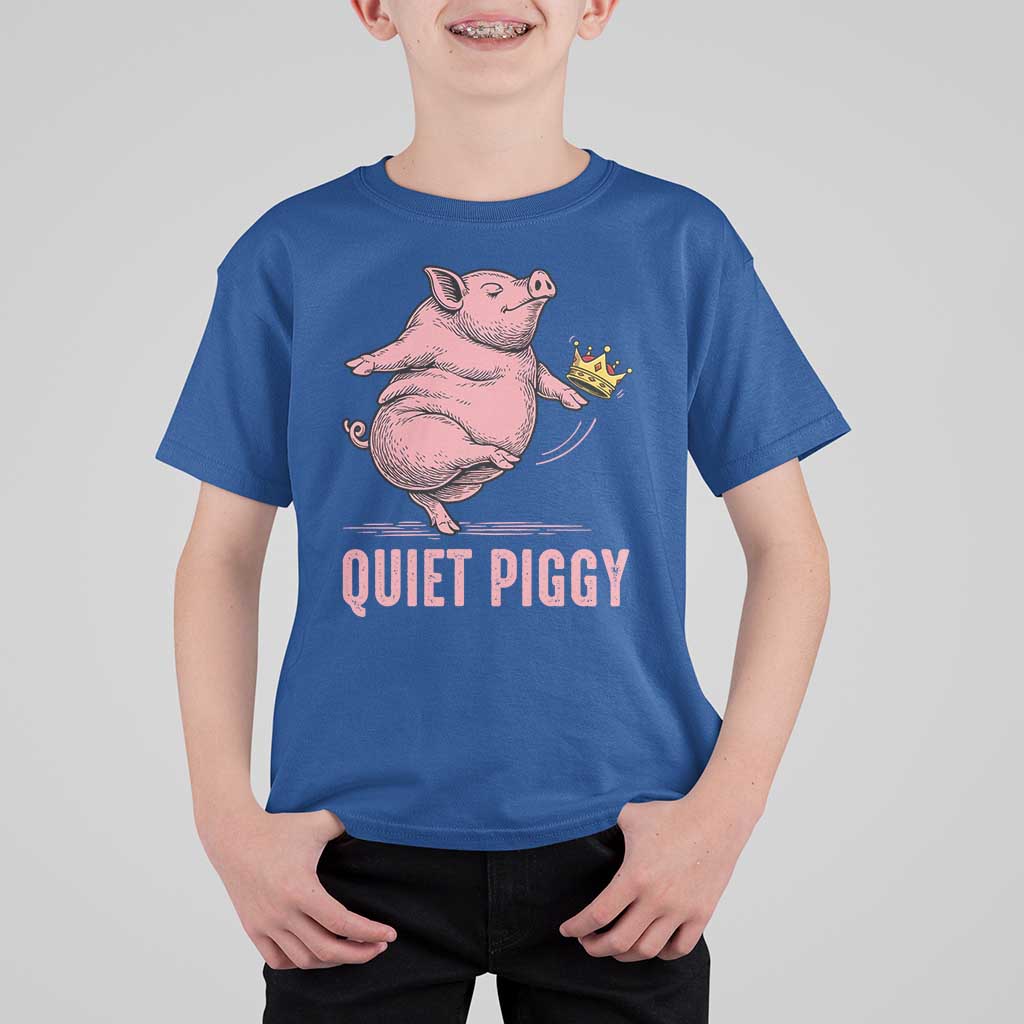 Funny Quiet Piggy T Shirt For Kid Pig Political Humor No King - Wonder Print Shop