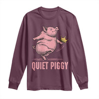 Funny Quiet Piggy Long Sleeve Shirt Pig Political Humor No King - Wonder Print Shop