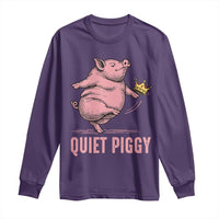 Funny Quiet Piggy Long Sleeve Shirt Pig Political Humor No King - Wonder Print Shop