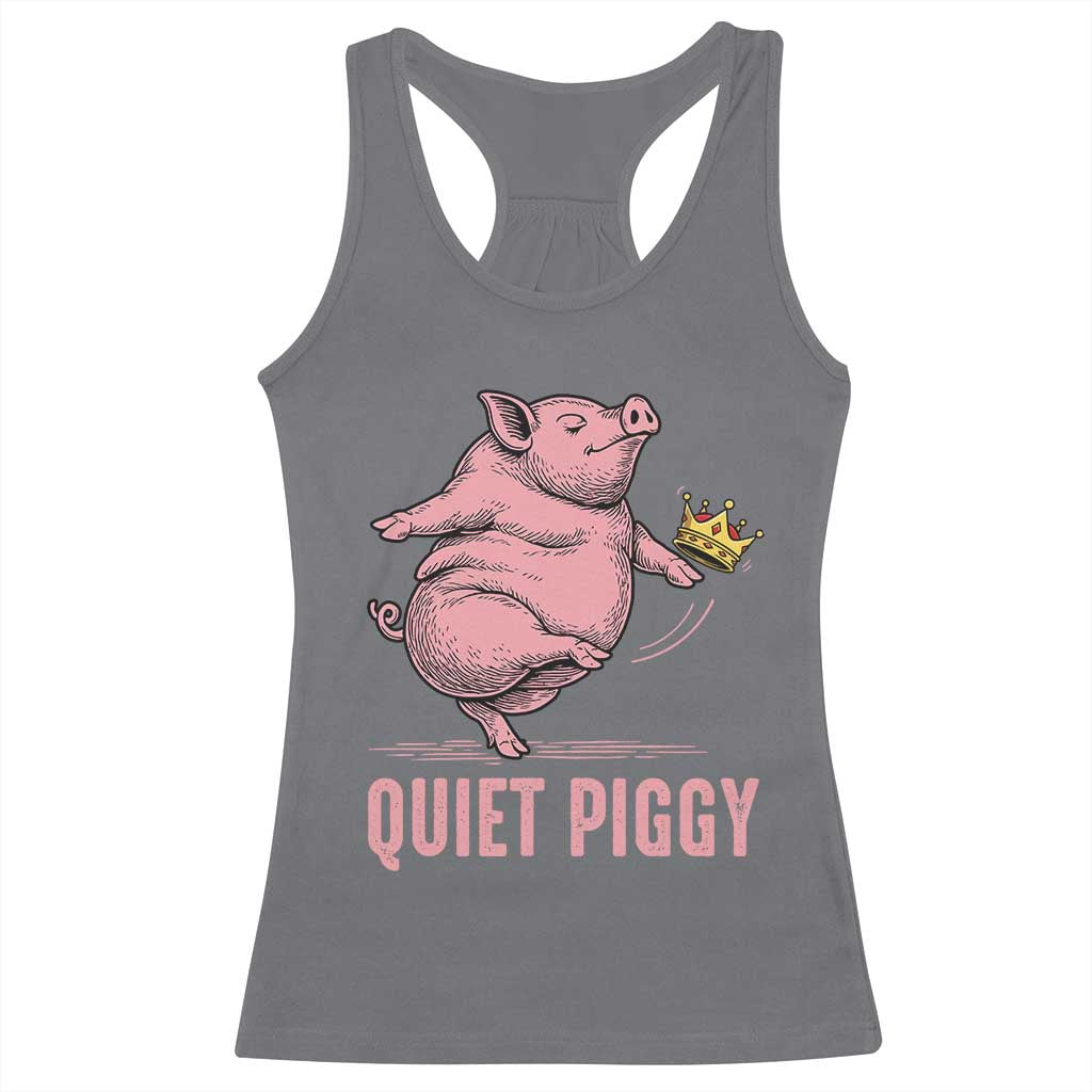 Funny Quiet Piggy Racerback Tank Top Pig Political Humor No King - Wonder Print Shop
