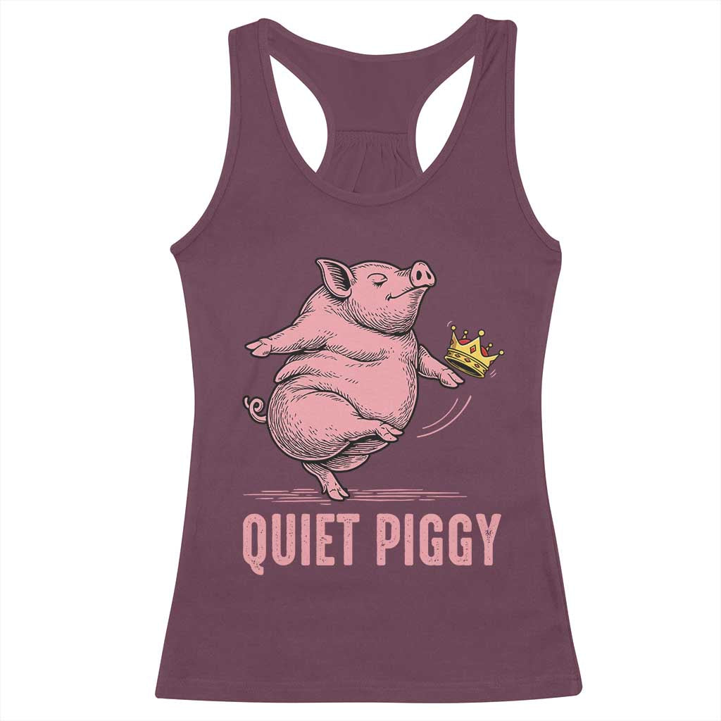 Funny Quiet Piggy Racerback Tank Top Pig Political Humor No King - Wonder Print Shop