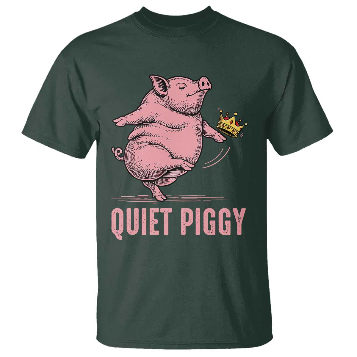 Funny Quiet Piggy T Shirt Pig Political Humor No King - Wonder Print Shop