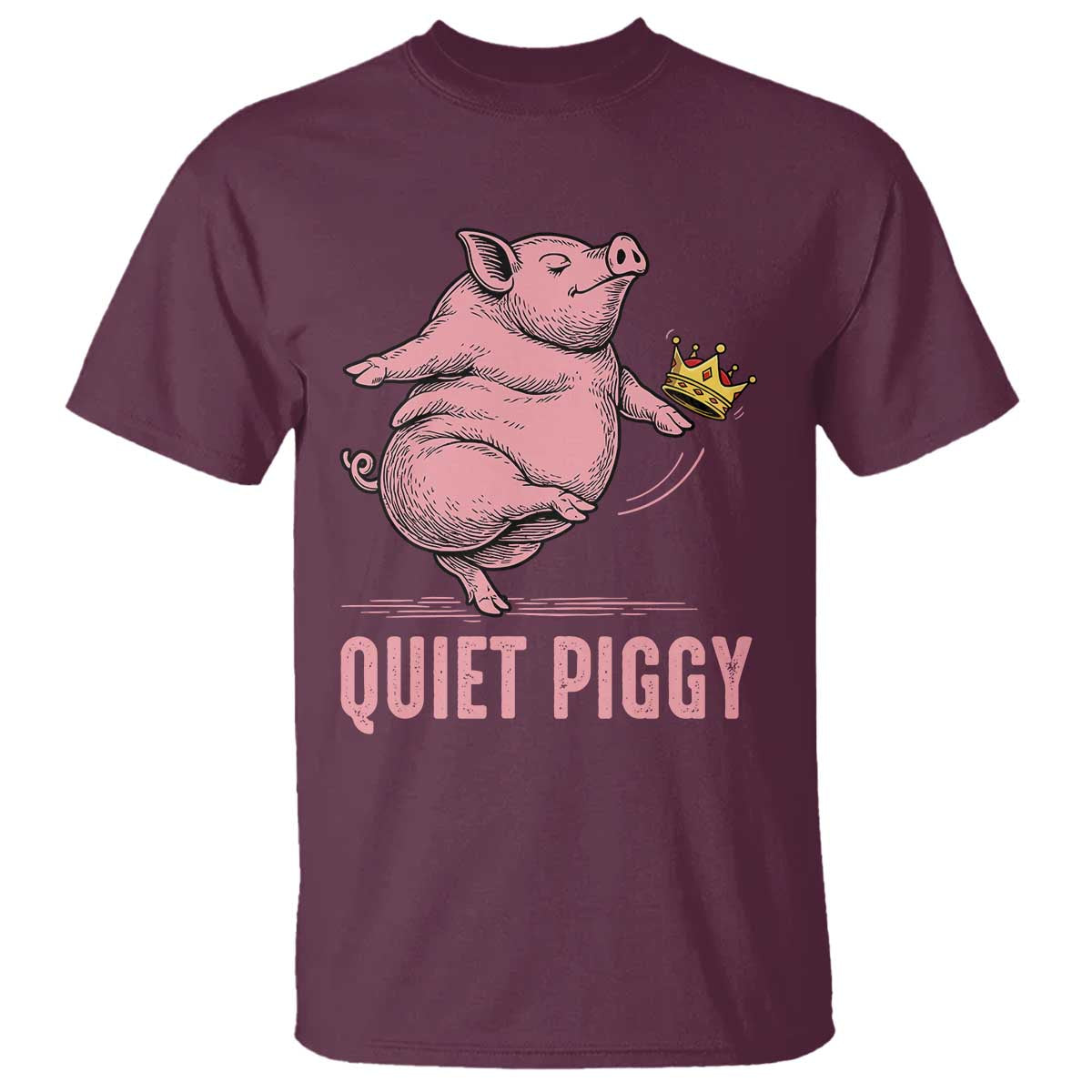 Funny Quiet Piggy T Shirt Pig Political Humor No King - Wonder Print Shop