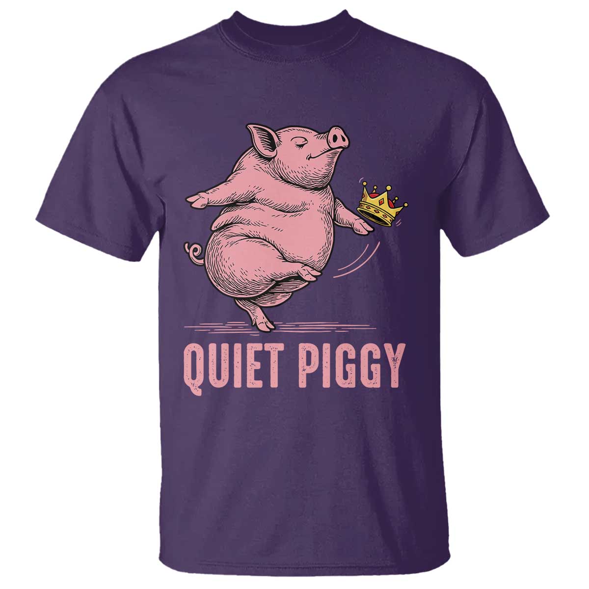 Funny Quiet Piggy T Shirt Pig Political Humor No King - Wonder Print Shop