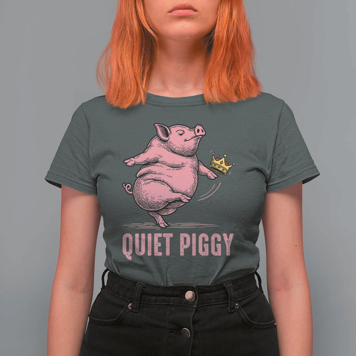 Funny Quiet Piggy T Shirt For Women Pig Political Humor No King - Wonder Print Shop