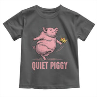 Funny Quiet Piggy Toddler T Shirt Pig Political Humor No King - Wonder Print Shop
