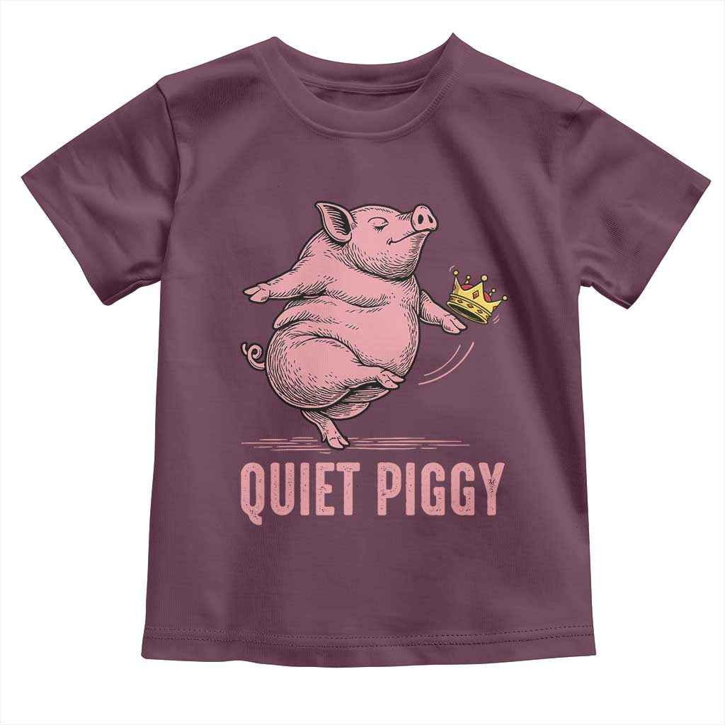 Funny Quiet Piggy Toddler T Shirt Pig Political Humor No King - Wonder Print Shop
