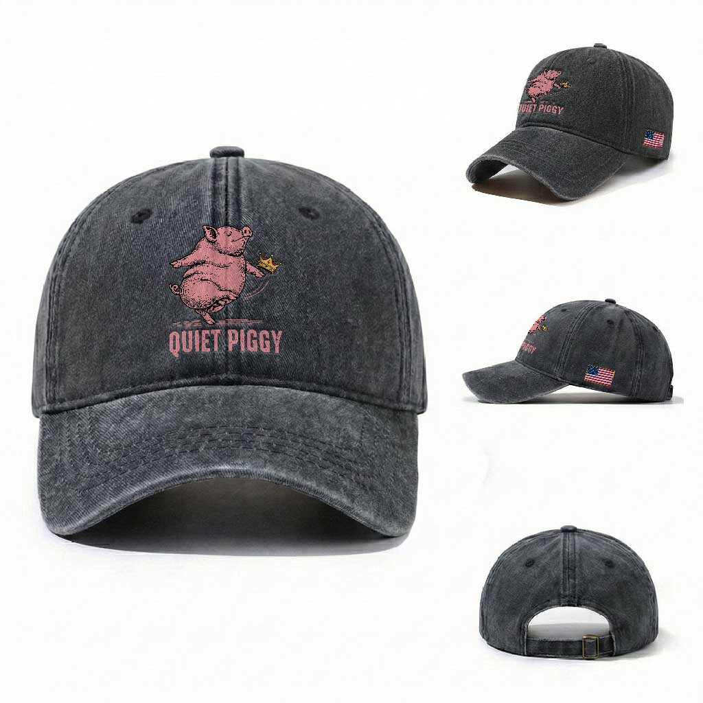 Funny Quiet Piggy Washed Cotton Baseball Cap Pig Political Humor No King