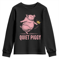 Funny Quiet Piggy Youth Sweatshirt Pig Political Humor No King - Wonder Print Shop