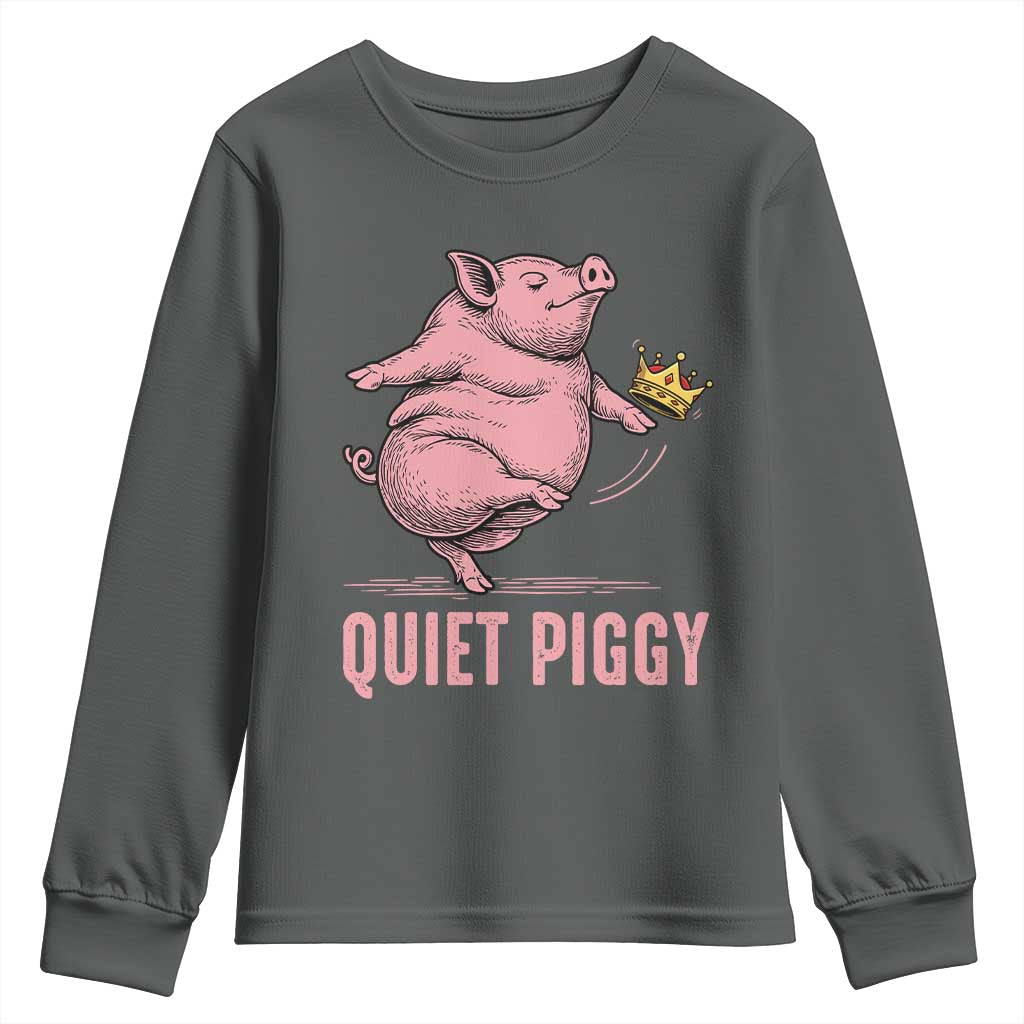 Funny Quiet Piggy Youth Sweatshirt Pig Political Humor No King - Wonder Print Shop