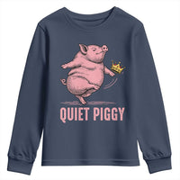 Funny Quiet Piggy Youth Sweatshirt Pig Political Humor No King - Wonder Print Shop