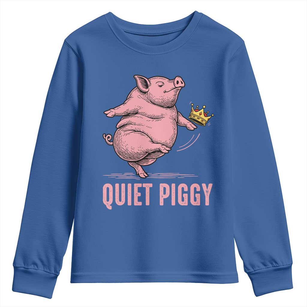Funny Quiet Piggy Youth Sweatshirt Pig Political Humor No King - Wonder Print Shop