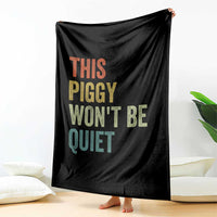 Funny This Piggy Wont Be Quiet Throw Blanket Pig Political Humor - Wonder Print Shop
