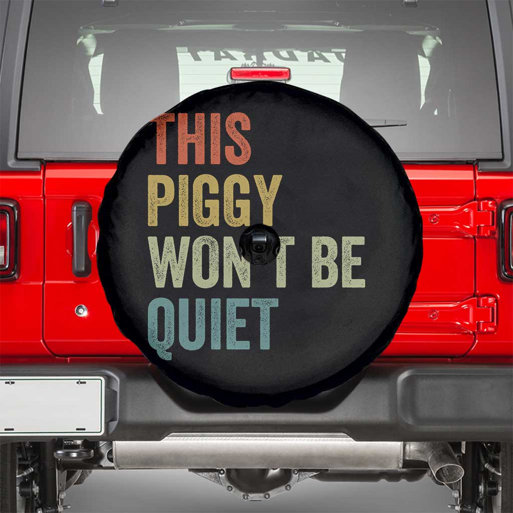 Funny This Piggy Wont Be Quiet Spare Tire Cover Pig Political Humor - Wonder Print Shop