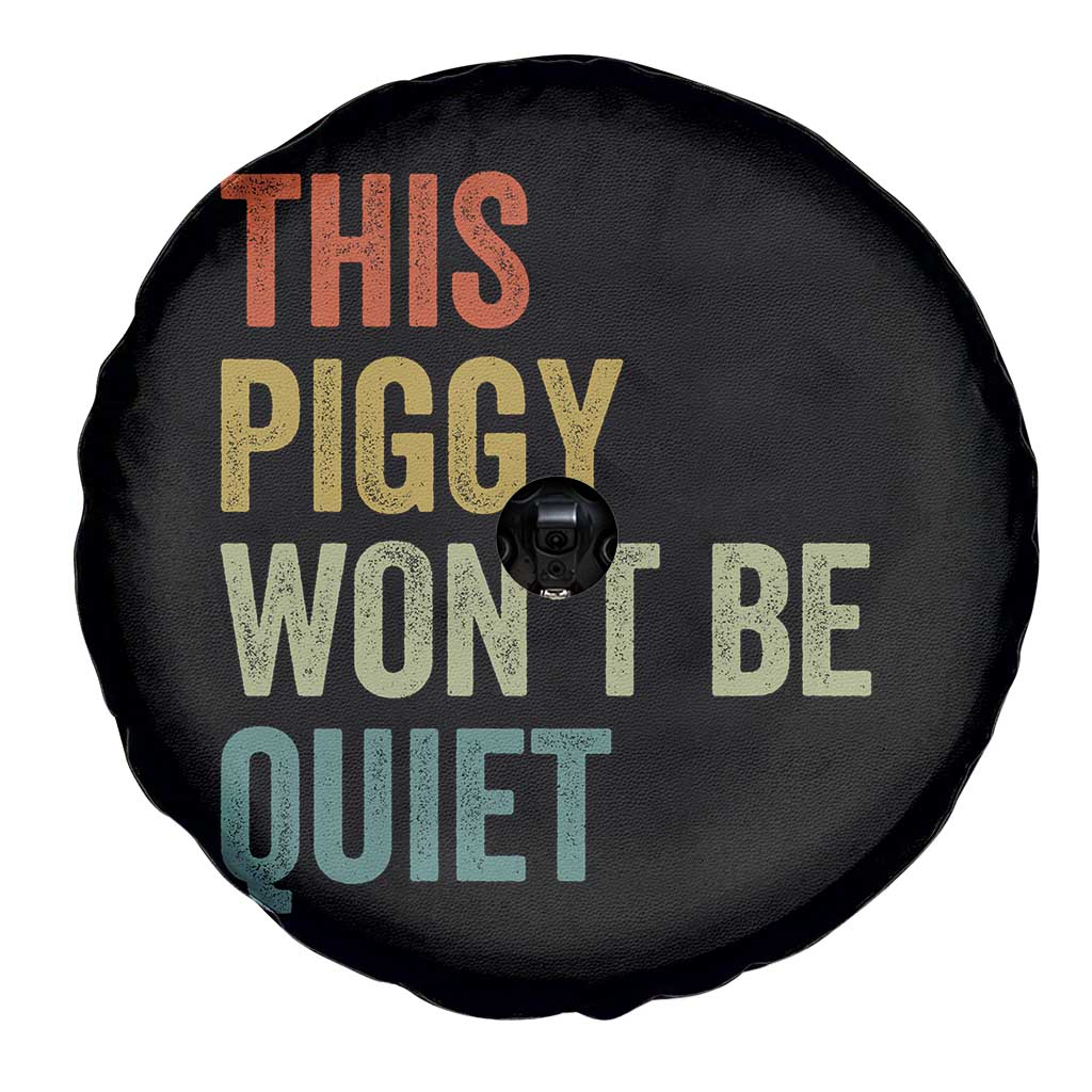 Funny This Piggy Wont Be Quiet Spare Tire Cover Pig Political Humor - Wonder Print Shop