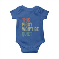 Funny This Piggy Wont Be Quiet Baby Onesie Pig Political Humor - Wonder Print Shop