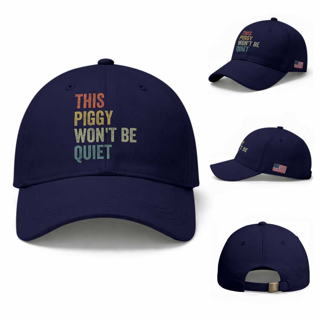 Funny This Piggy Wont Be Quiet Baseball Cap Pig Political Humor