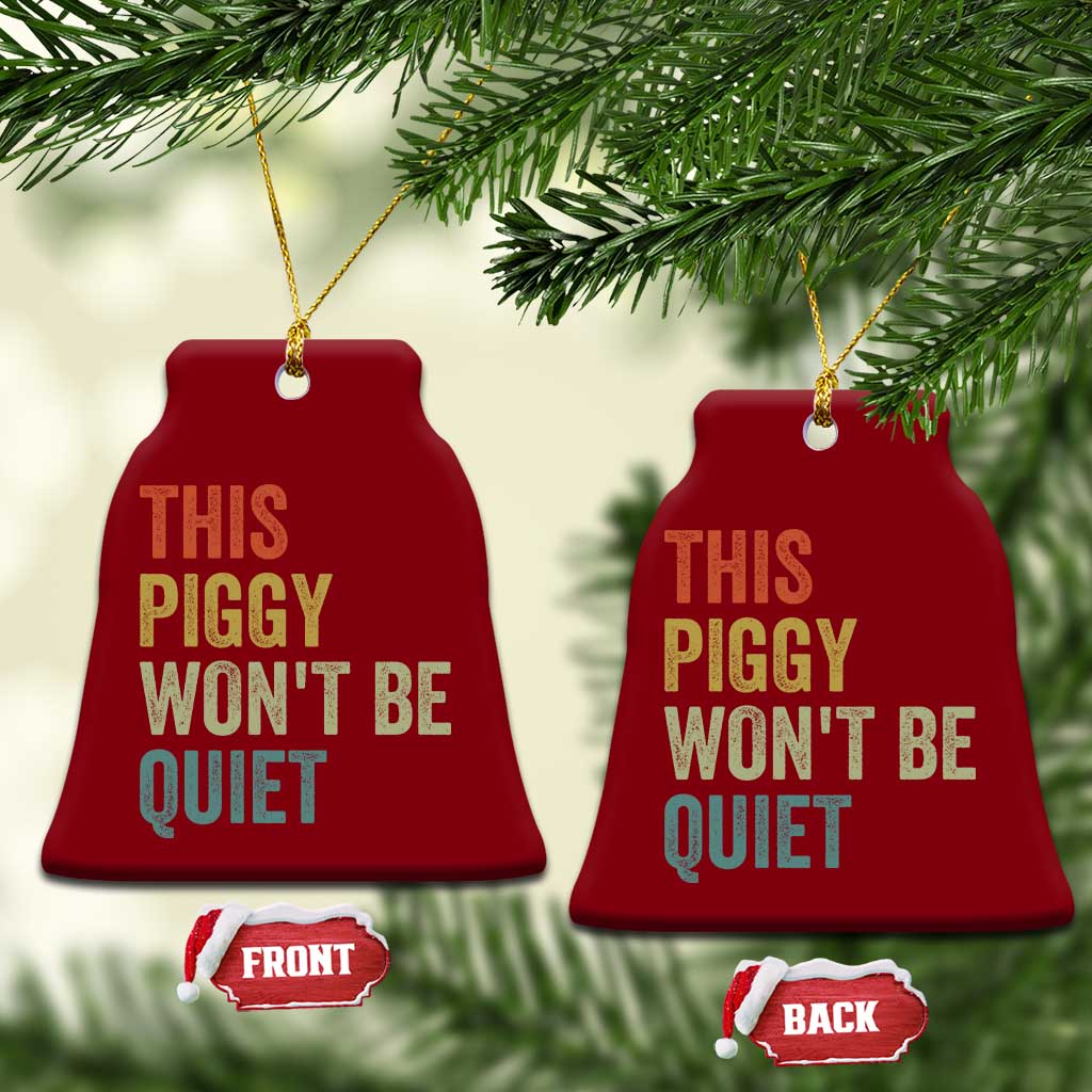 Funny This Piggy Wont Be Quiet Ceramic Ornament Pig Political Humor - Wonder Print Shop