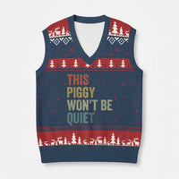 Funny This Piggy Wont Be Quiet V-Neck Knit Sweater Vest Pig Political Humor - Wonder Print Shop