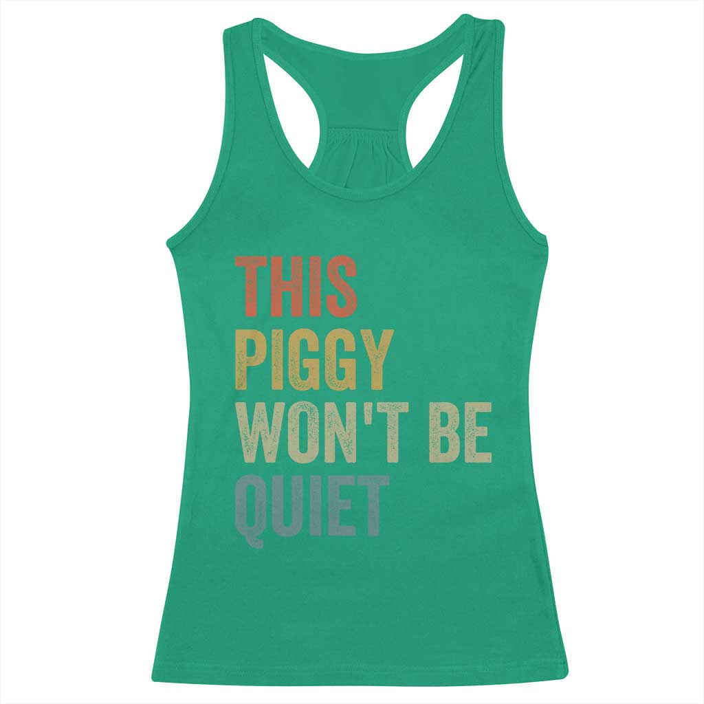 Funny This Piggy Wont Be Quiet Racerback Tank Top Pig Political Humor - Wonder Print Shop