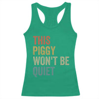 Funny This Piggy Wont Be Quiet Racerback Tank Top Pig Political Humor - Wonder Print Shop
