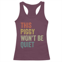 Funny This Piggy Wont Be Quiet Racerback Tank Top Pig Political Humor - Wonder Print Shop