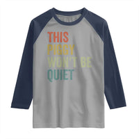 Funny This Piggy Wont Be Quiet Raglan Shirt Pig Political Humor - Wonder Print Shop