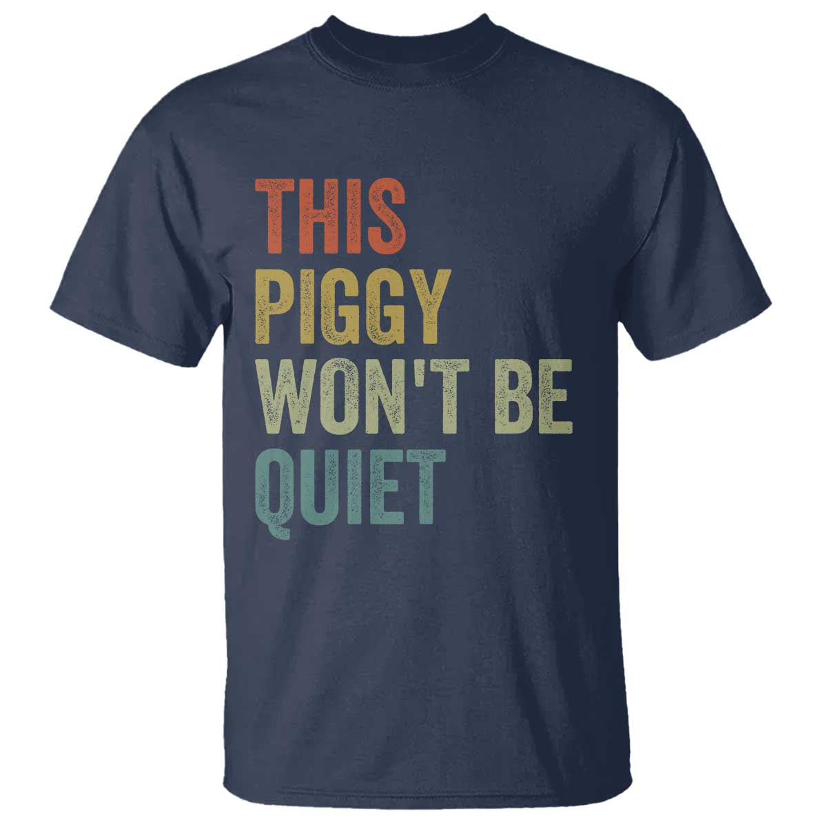 Funny This Piggy Wont Be Quiet T Shirt Pig Political Humor - Wonder Print Shop