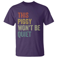 Funny This Piggy Wont Be Quiet T Shirt Pig Political Humor - Wonder Print Shop
