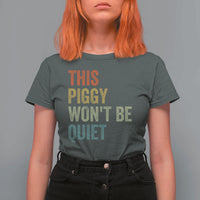 Funny This Piggy Wont Be Quiet T Shirt For Women Pig Political Humor - Wonder Print Shop