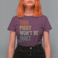 Funny This Piggy Wont Be Quiet T Shirt For Women Pig Political Humor - Wonder Print Shop
