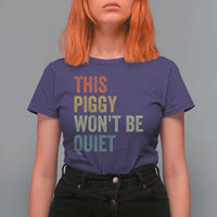 Funny This Piggy Wont Be Quiet T Shirt For Women Pig Political Humor - Wonder Print Shop