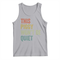 Funny This Piggy Wont Be Quiet Tank Top Pig Political Humor - Wonder Print Shop