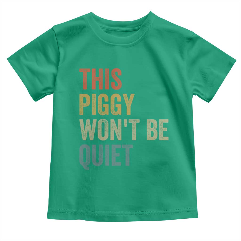 Funny This Piggy Wont Be Quiet Toddler T Shirt Pig Political Humor - Wonder Print Shop