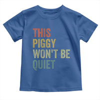 Funny This Piggy Wont Be Quiet Toddler T Shirt Pig Political Humor - Wonder Print Shop