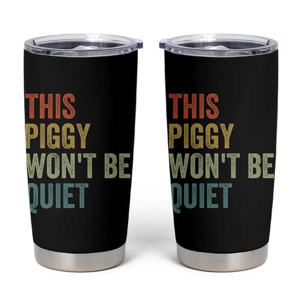 Funny This Piggy Wont Be Quiet Tumbler Cup Pig Political Humor - Wonder Print Shop