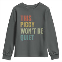 Funny This Piggy Wont Be Quiet Youth Sweatshirt Pig Political Humor - Wonder Print Shop