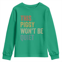 Funny This Piggy Wont Be Quiet Youth Sweatshirt Pig Political Humor - Wonder Print Shop