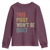 Funny This Piggy Wont Be Quiet Youth Sweatshirt Pig Political Humor - Wonder Print Shop