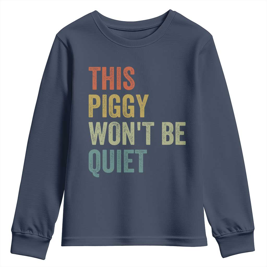 Funny This Piggy Wont Be Quiet Youth Sweatshirt Pig Political Humor - Wonder Print Shop